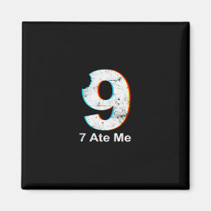 Justice For 9 Funny 7 Ate 9 Math Joke 67 Meme  Magnet