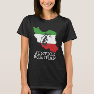 Justice for Iran Iranian flag Iranian Map Goddess T-Shirt