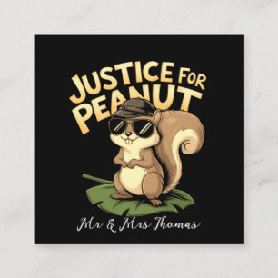 Justice for Peanut: The Squirrel Who Stole Hearts  Square Business Card