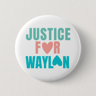 Justice For Waylon Button
