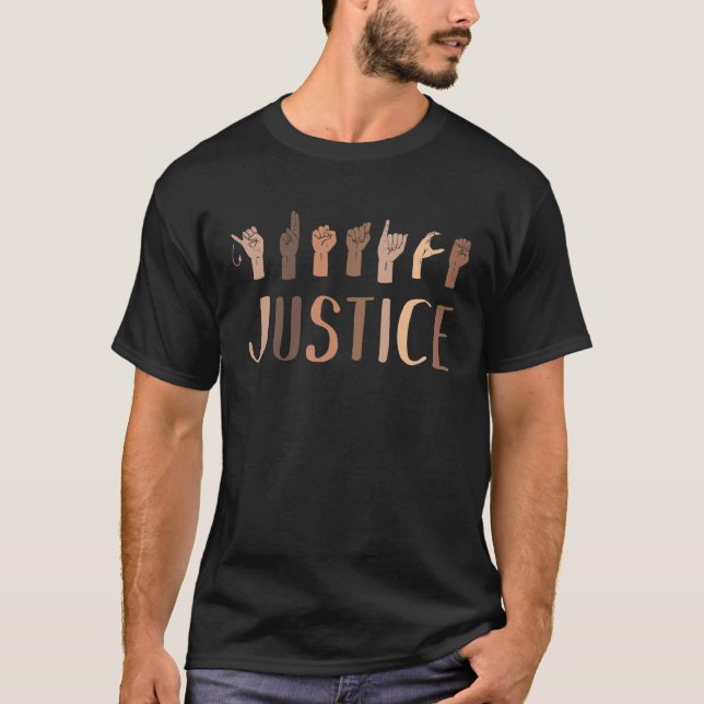 Justice Hand Sign Language Melanin Interpreter ASL T-Shirt (Front)