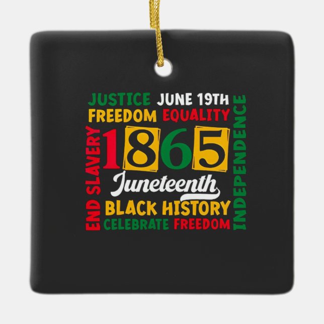 Justice June 19th Freedom Equality 1865 Ceramic Ornament (Front)