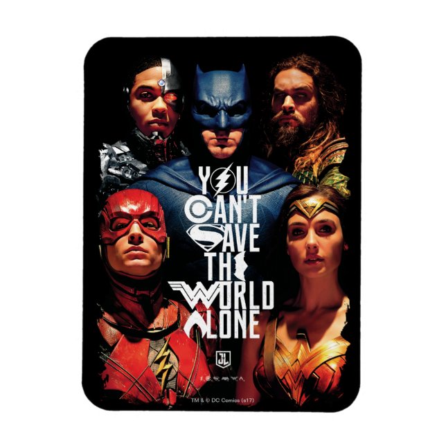 Justice League | You Can't Save The World Alone Magnet (Vertical)