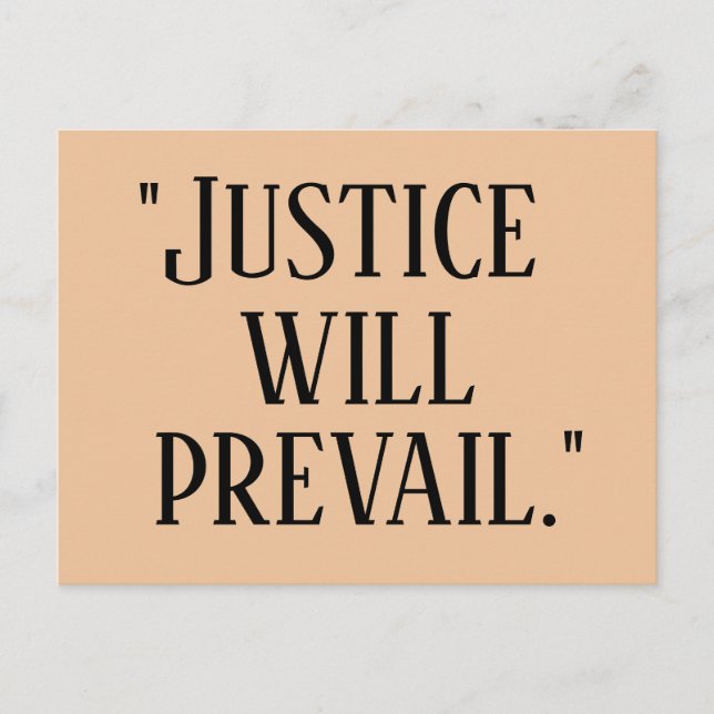 JUSTICE WILL PREVAIL POSTCARD (Front)