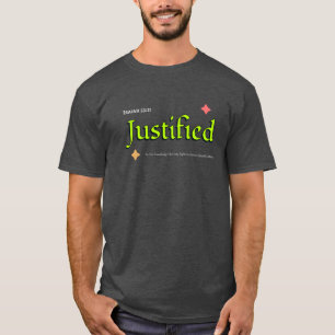 Justified Isaiah 53:11 Christian T-Shirt