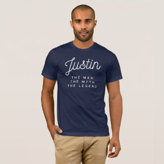 Justin the man the myth the legend T-Shirt