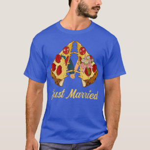 JustMarried Pizza Slice Pizzaholic Food Lovers  T-Shirt