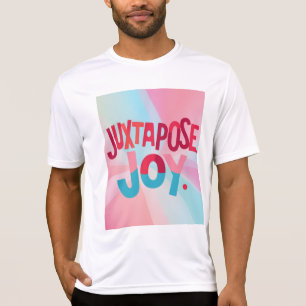 Juxtapose Joy T-Shirt