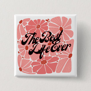 JW Best Life Ever Button Pin for Sisters