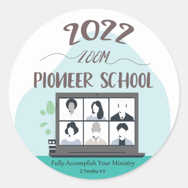 JW Ministry Supply  Zoom Pioneer School 2022  Classic Round Sticker (Front)