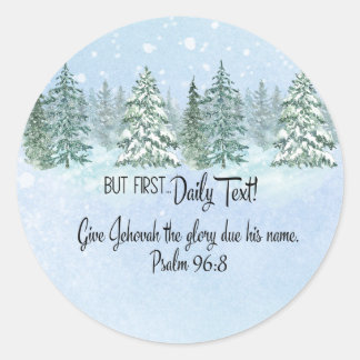 JW Stickers "but first... daily text!" and Ps 96:8