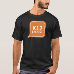 K12 Leaders Speech Bubble t-shirt