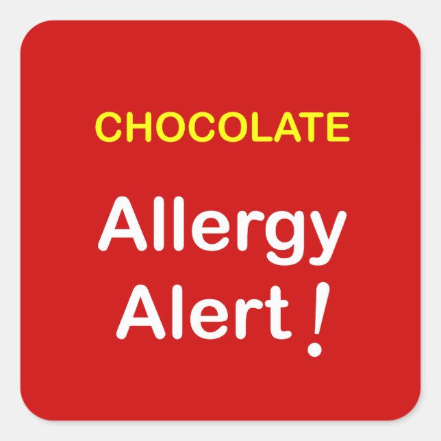 k1 - Allergy Alert - CHOCOLATE. Square Sticker (Front)