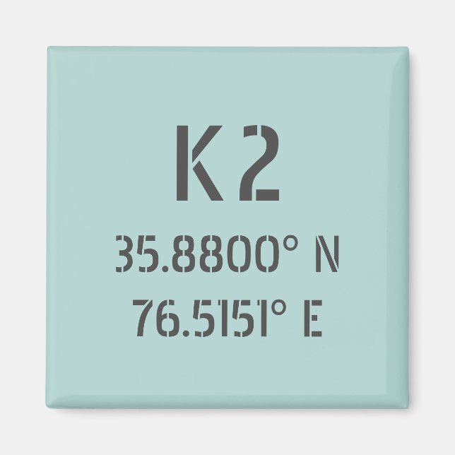 K2 Latitude and Longitude Magnet (Front)