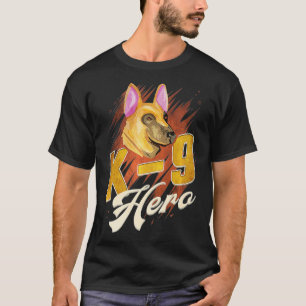 K9 Hero German Shepherd Lover Police Dog K9 T-Shirt