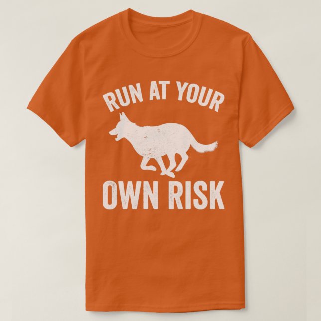 K9 Police Officer Police Dog Run At Your Own Risk T-Shirt (Design Front)