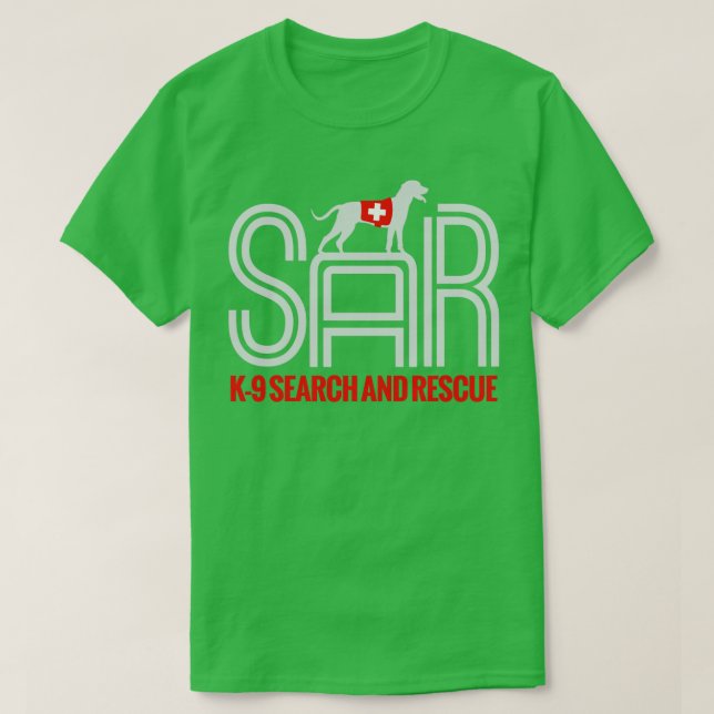 K9 Search and Rescue SAR (10) T-Shirt (Design Front)