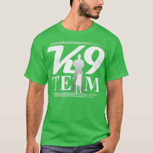 K9 Team K9 Unit Malinois 2 T-Shirt