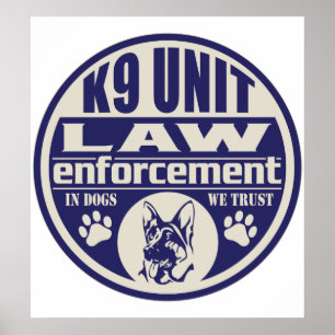 K9 Unit In Dogs We Trust Blue Poster