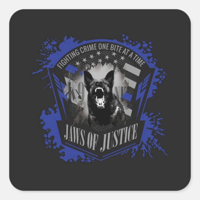 K-9 Unit - Jaws of Justice Square Sticker (Front)