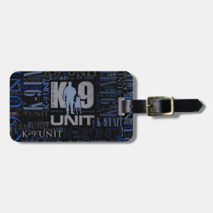 K-9 Unit -Police Dog Unit Luggage Tag