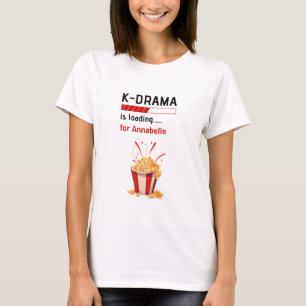 K-Drama is loading Personalized T-Shirt