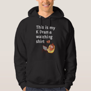 K-Drama Korean Drama Lover, This Is My K Drama Wat Hoodie