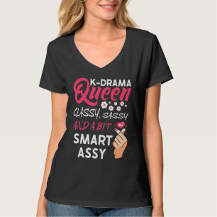 K Drama Queen Korean Drama Kdrama Mama T-Shirt