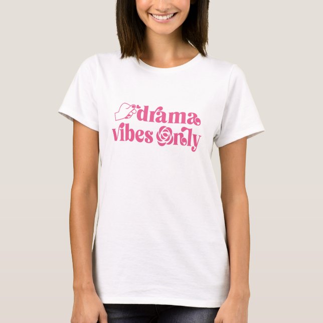K-Drama Vibes Only Rose Typography T-Shirt (Front)