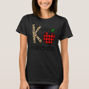 K Is For Kindergarten Teacher Leopard Buffalo Plai T-Shirt
