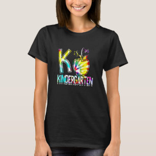 K Is For Kindergarten Teacher Tie Dye Back To Scho T-Shirt