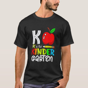 K Is Kindergarten Apple Back To School 2022 Teache T-Shirt
