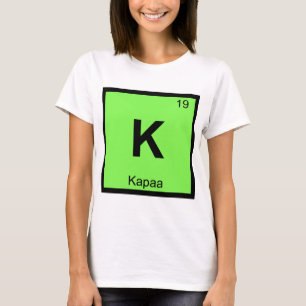 K - Kapaa Kauai Hawaii Chemistry Periodic Table T-Shirt