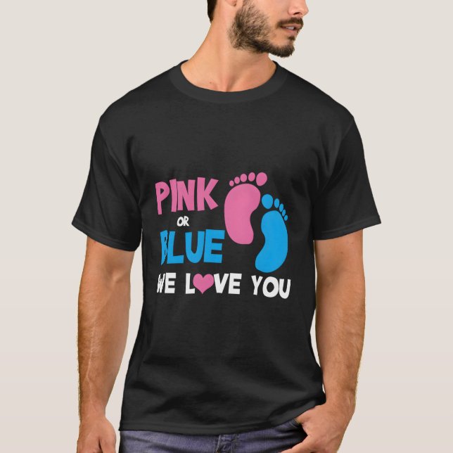 K Or Blue We Love You Gender Reveal T-Shirt (Front)