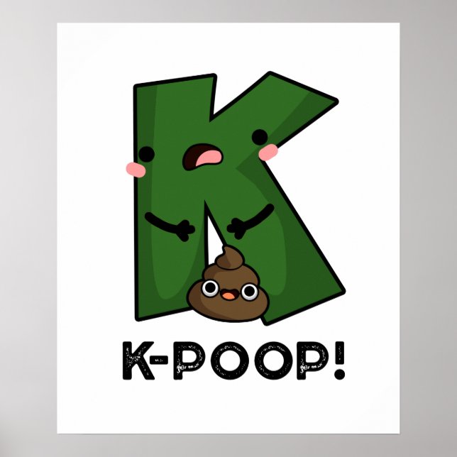 K-poop Cute K-pop Poo Pun Poster (Front)