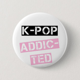 K-Pop addicted 6 Cm Round Badge