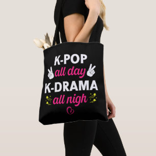 K-Pop All Day K-Drama All Nigh, Korean Music Lover Tote Bag