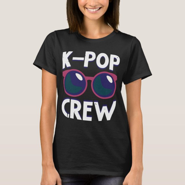 K Pop Crew K Pop T-Shirt (Front)