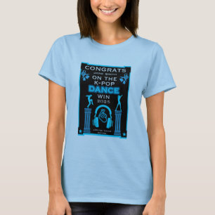K-Pop Dance Competition Winner Congratulations T-Shirt
