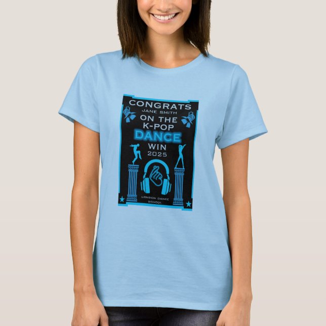 K-Pop Dance Competition Winner Congratulations T-Shirt (Front)