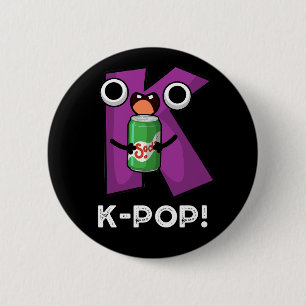K-Pop Funny Music Soda Pop Pun Dark BG 6 Cm Round Badge