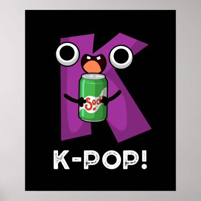 K-Pop Funny Music Soda Pop Pun Dark BG Poster (Front)