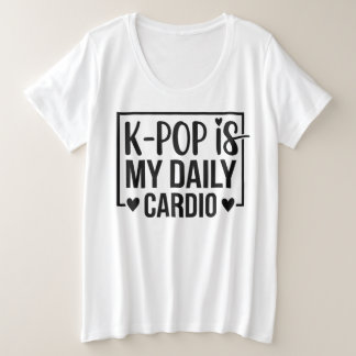 K-POP Is My Daily Cardio Bucket Hat Plus Size T-Shirt
