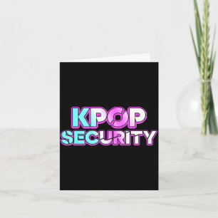 K-pop security mum dad kids funny birthday concert card