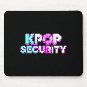 K-pop security mum dad kids funny birthday concert mouse pad
