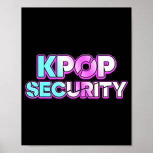 K-pop security mum dad kids funny birthday concert poster