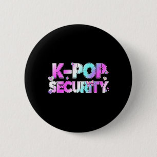 K-Pop Security Mum Dad Kids Funny Birthday Theme 6 Cm Round Badge