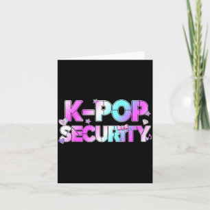 K-Pop Security Mum Dad Kids Funny Birthday Theme Card