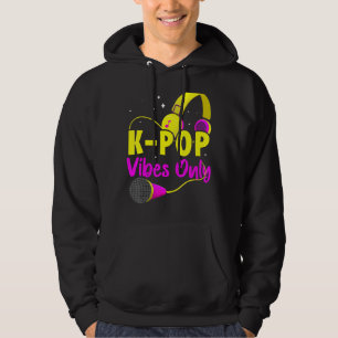 K Pop Vibes Only Asian Hoodie