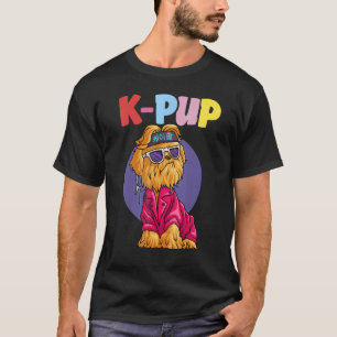 K PUP  Dog Korean K9 Pupstar For K pop & Dog T-Shirt